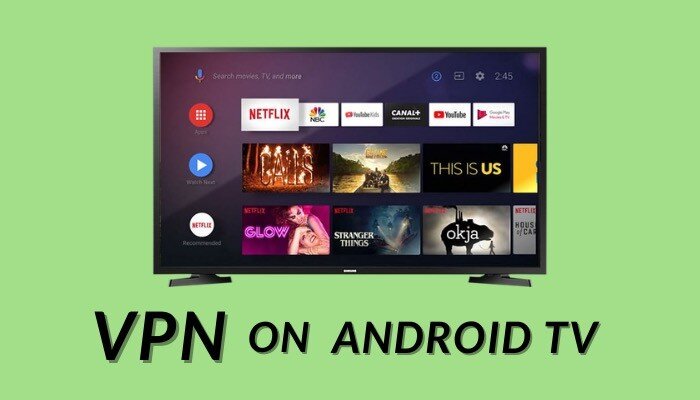 Как установить и настроить VPN на Android TV