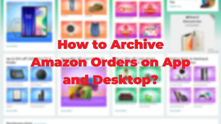 Как архивировать заказы Amazon в приложении и на рабочем столе [2022]