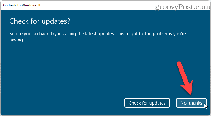 Выберите не проверять наличие обновлений при откате с Windows 11 на Windows 10.