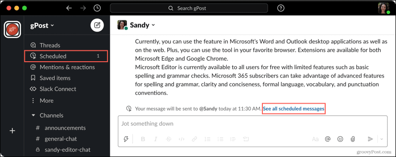 Нажмите «Запланировано» или «Просмотр запланированных сообщений в Slack».