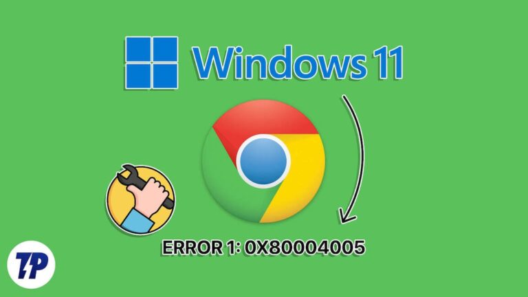 Как исправить ошибку Google Chrome 1: 0X80004005 в Windows 11